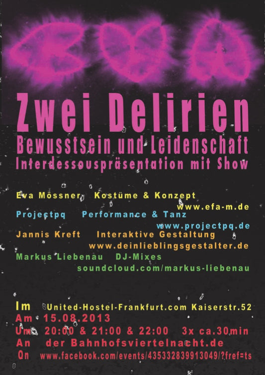 2013 ZWEI DELIRIEN - BEWUSSTSEIN & LEIDENSCHAFT
