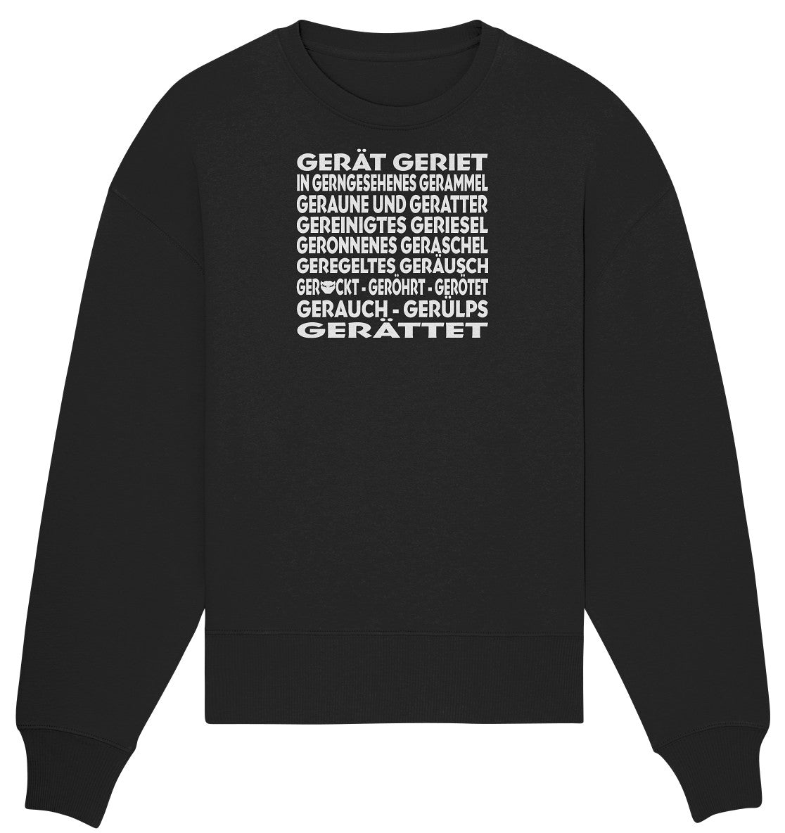 GERÄTTET - Organic Oversize Sweatshirt