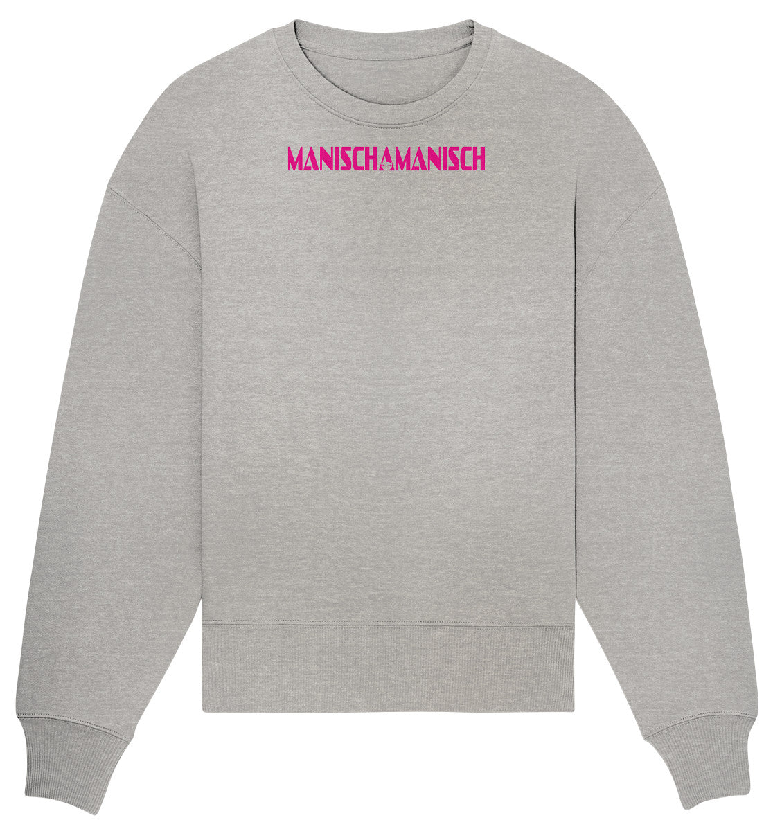 MANISCHAMANISCH - Organic Oversize Sweatshirt