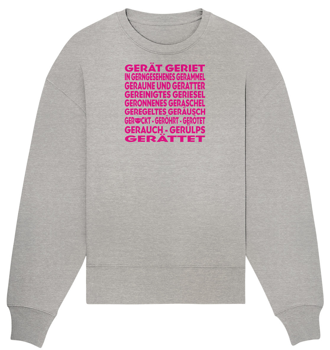 GERÄTTET - Organic Oversize Sweatshirt