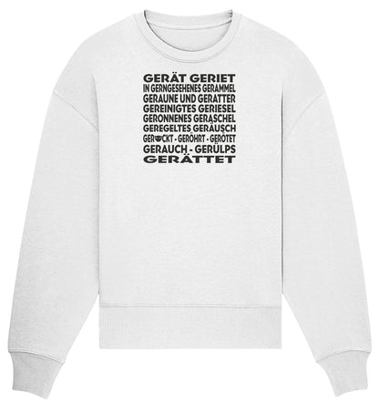 GERÄTTET - Organic Oversize Sweatshirt