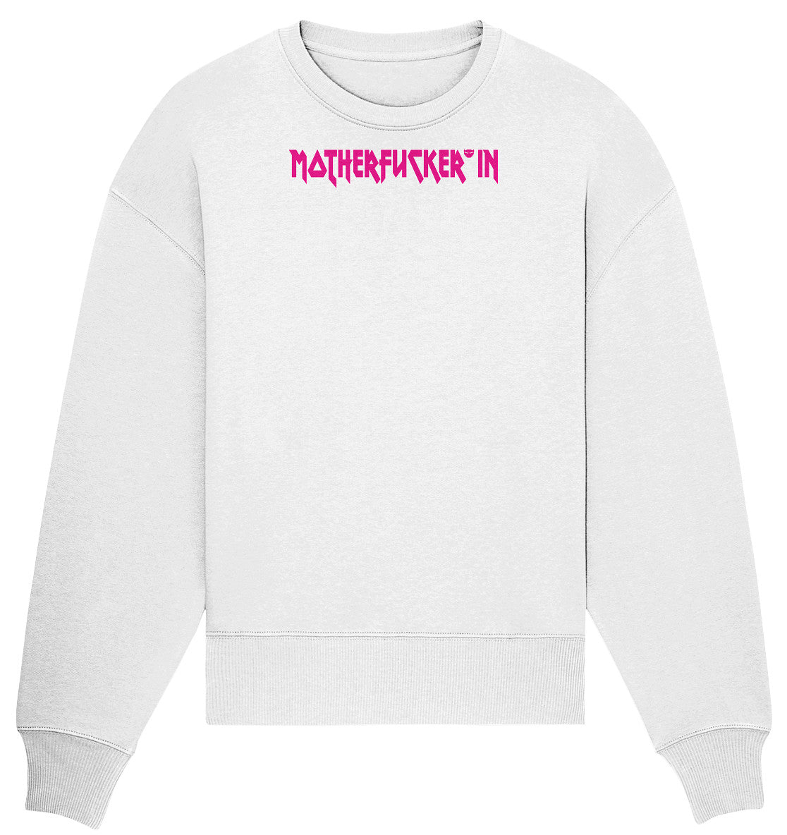 MOTHERFUCKER*IN - Organic Oversize Sweatshirt