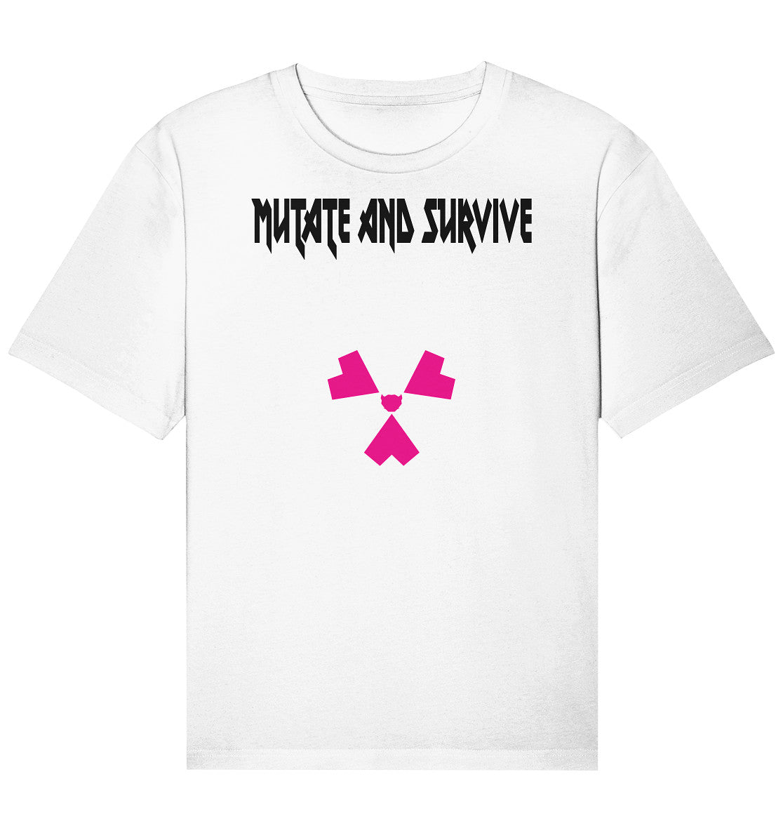 MUTATE AND SURVIVE - Organic Relaxed Shirt