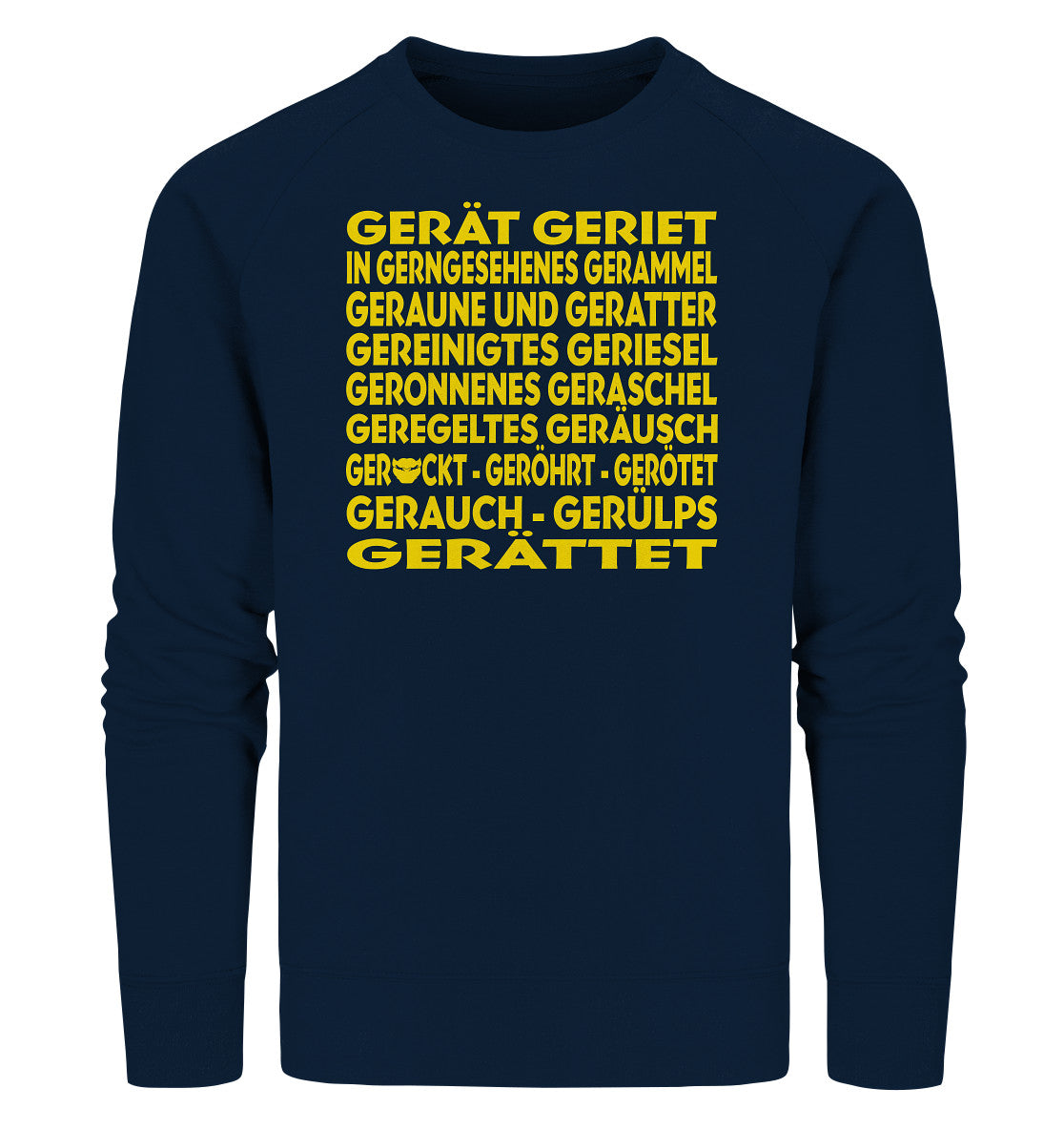 GERÄTTET - Organic Sweatshirt