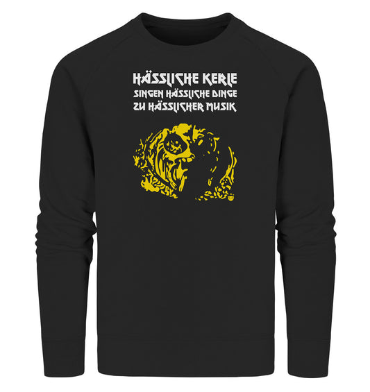HÄSSLICHE KERLE - Organic Sweatshirt