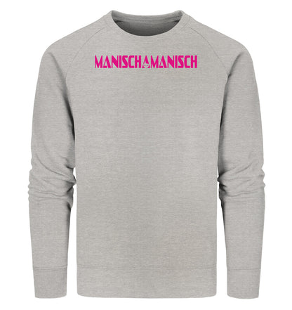 MANISCHAMANISCH - Organic Sweatshirt